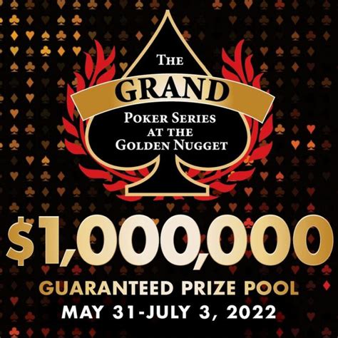 Golden Nugget Las Vegas Welcomes 15 Annual Grand Poker .